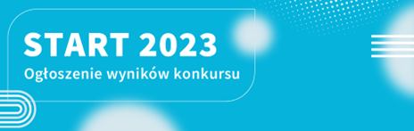 Laureaci konkursu START 2023 