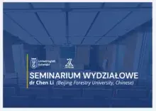 seminarium wydziałowe z udziałem dr Chen Li 