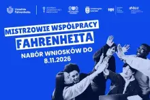 Związek Uczelni w Gdańsku im. Daniela Fahrenheita (FarU) ogłasza nabór do V edycji konkursu „Mistrzowie Współpracy Fahrenheita”. 