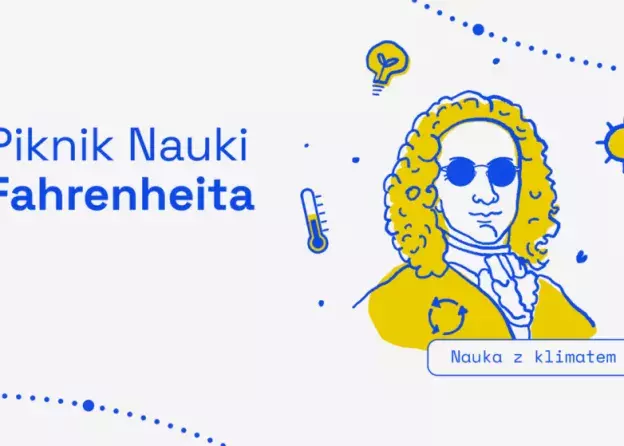Piknik naukowy pod patronatem Związku Uczelni Fahrenheita