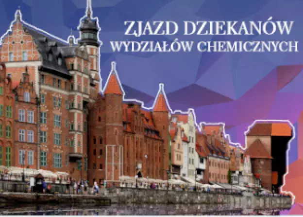 Zjazd Dziekanów Wydziałów Chemicznych w Gdańsku