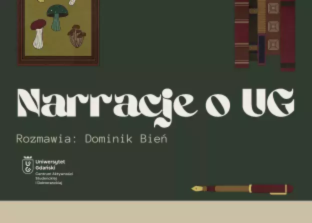 Narracje o UG – rozmowa z prof. dr. hab. Bernardem Lammkiem