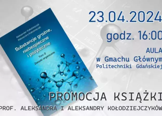 Promocja książki prof. Aleksandra Kołodziejczyka i dr hab. Aleksandry Kołodziejczyk „Substancje…