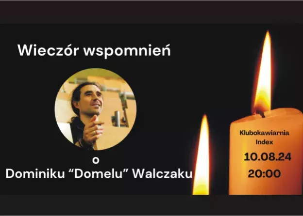 Wieczór wspomnień o Dominiku „Domelu” Walczaku