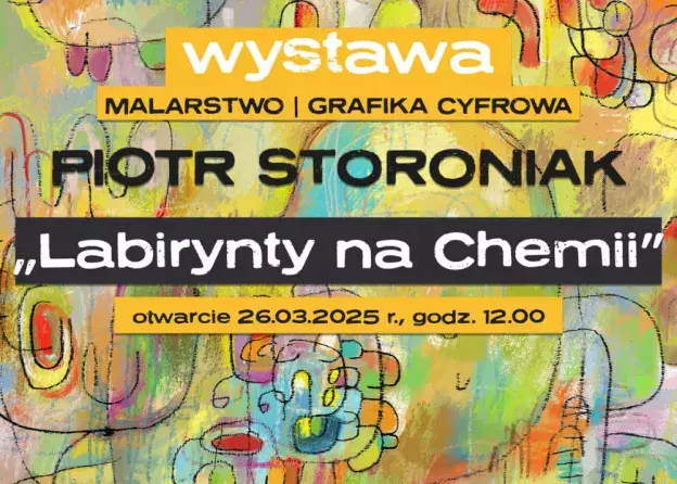 Wystawa prac dr hab. PIOTRA STORONIAKA, prof. UG pt. „Labirynty na Chemii”