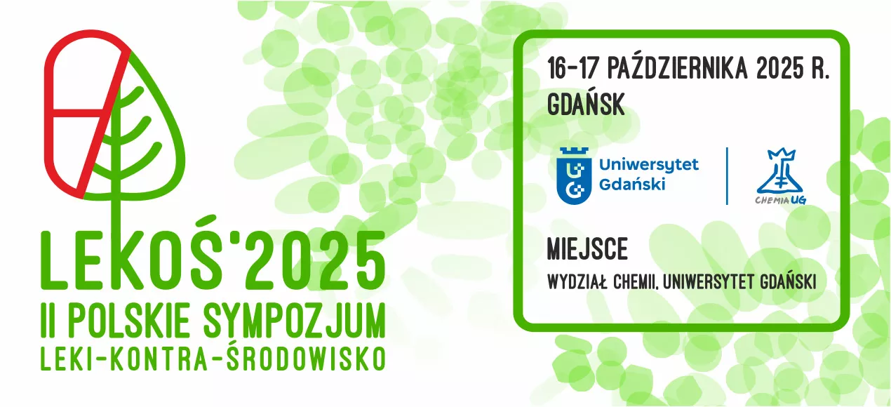 II Polskie Sympozjum „Leki-kontra-środowisko” LEKOŚ’2025
